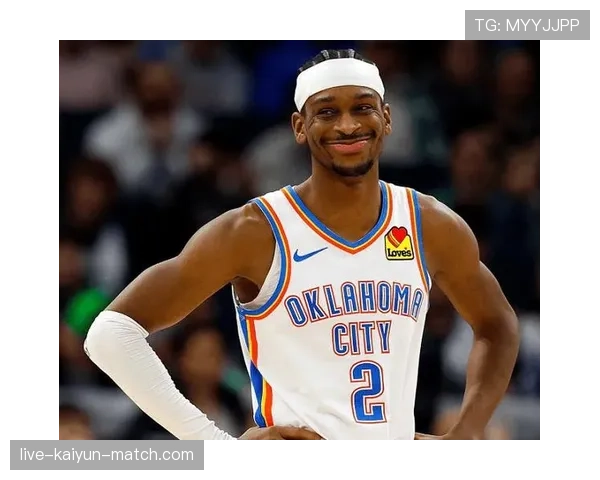 吉尔杰斯-亚历山大高效突破拉开差距，领先乔治成为雷霆核心